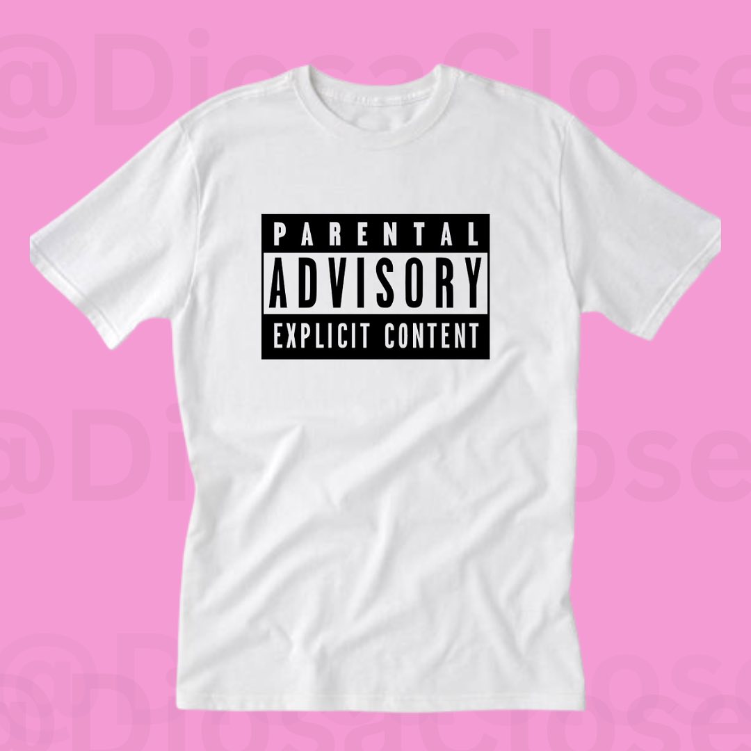 Parental advisory T shirt