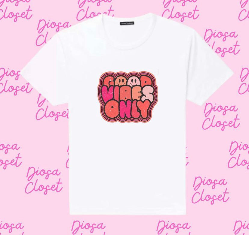 Good vibes only t shirt