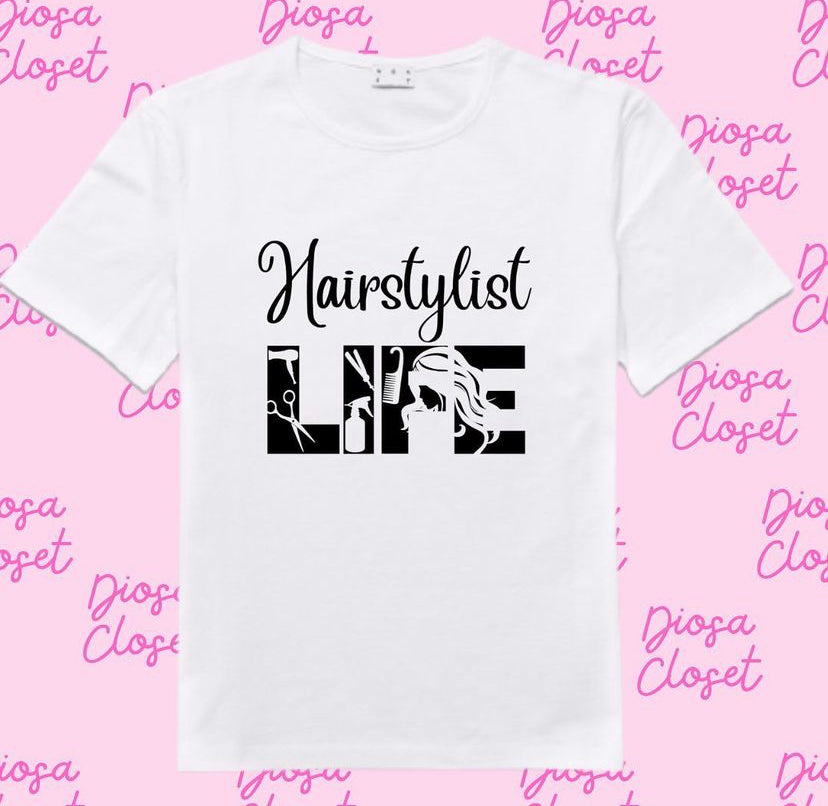 Hair stylist life t shirt