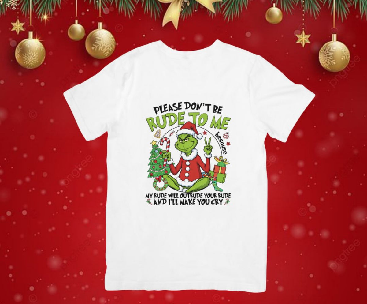 Don’t be rude to me grinch