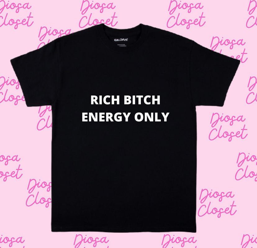Rich energy only t shirt